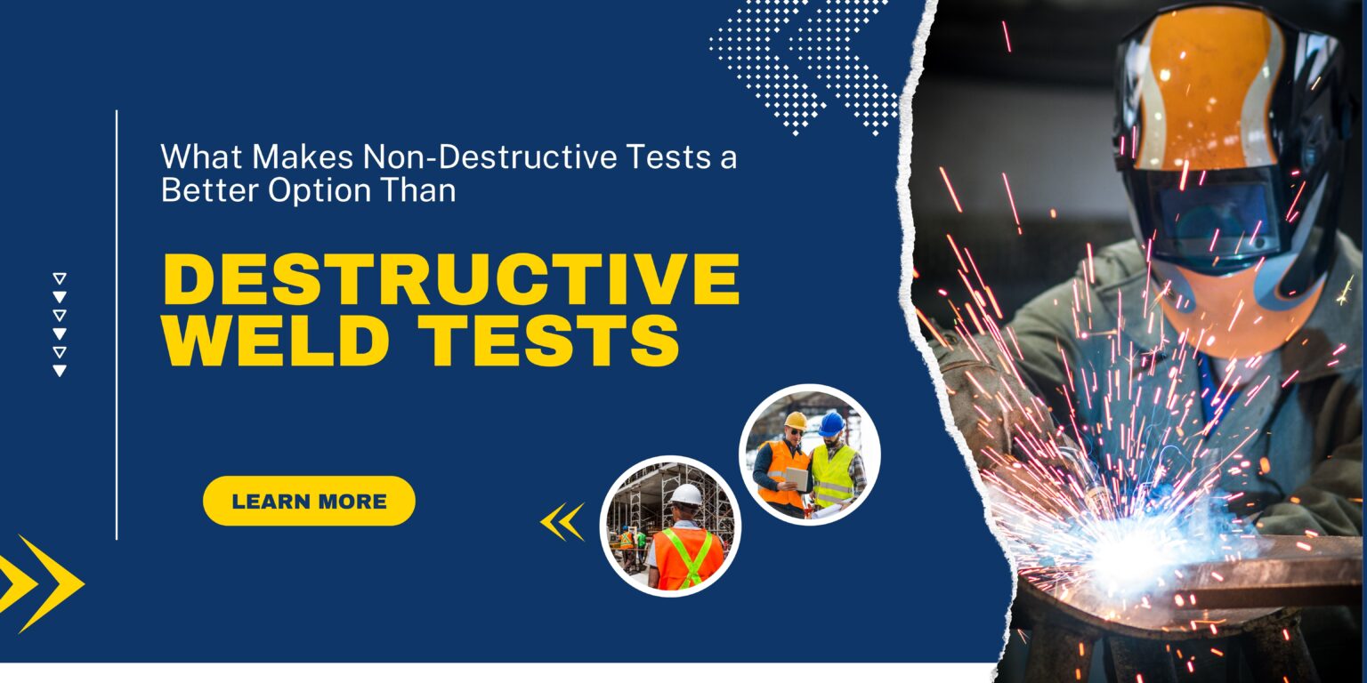 Difference Between Destructive Weld Test And Non-Destructive Test